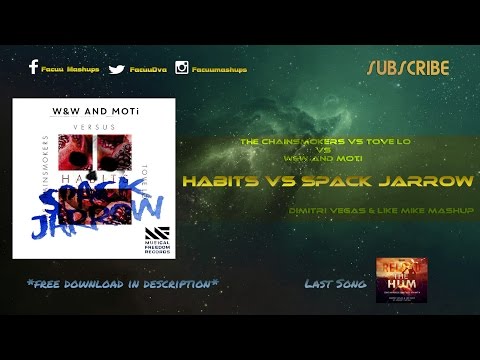 The Chainsmokers vs Tove Lo vs W&W & MOTI - Habits vs Spack Jarrow (DV&LM Mashup)