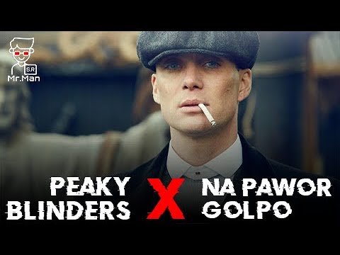 Peaky Blinders    x    Na Pawor Golpo  (ENCORE) ~~ Mr. Man