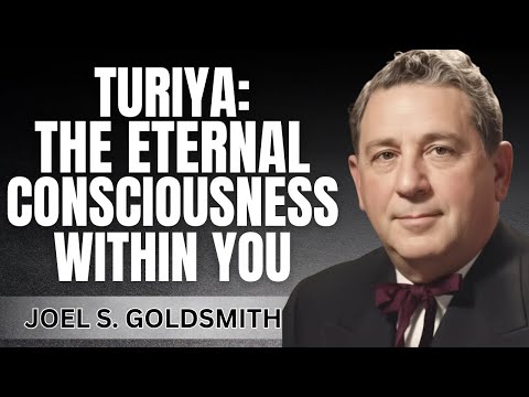 Joel Goldsmith : Experience Your True Nature | Turiya: The Transcendental State #nonduality