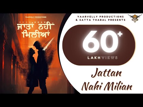 Jaatan Nahi Miliyan - Rooh Khan | Yaarvelly Productions | Latest Punjabi Songs 2024