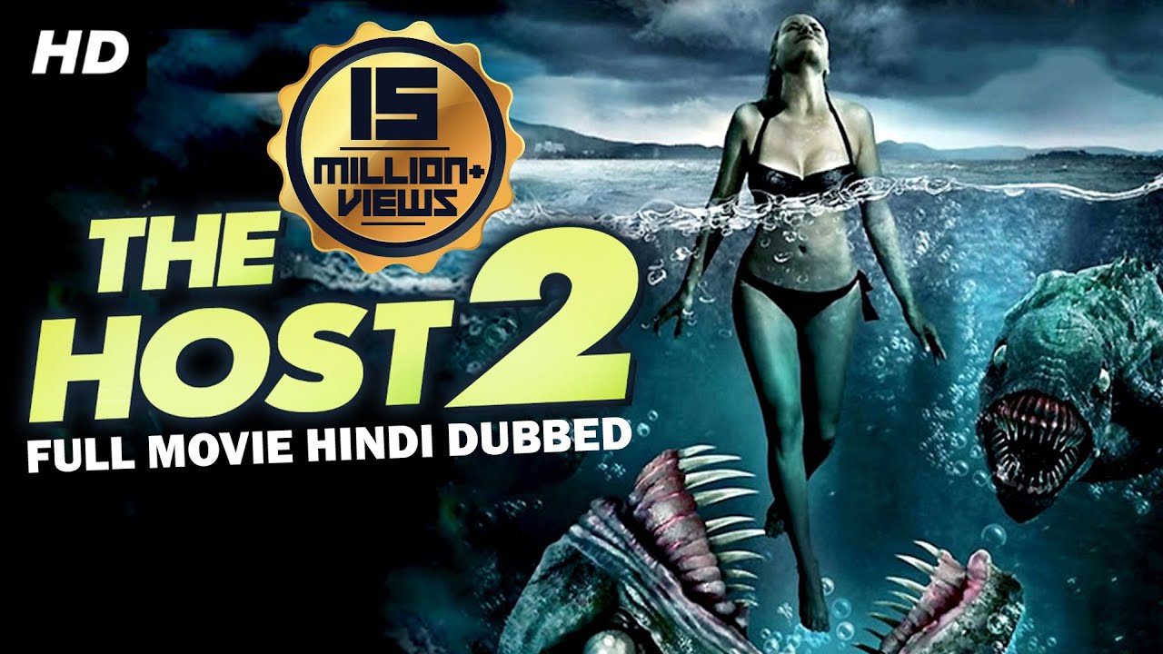 The Host 2 Hollywood Movie Hindi Dubbed Hollywood Action Movies In Hindi Dubbed Full Action Hd Youtuberandom