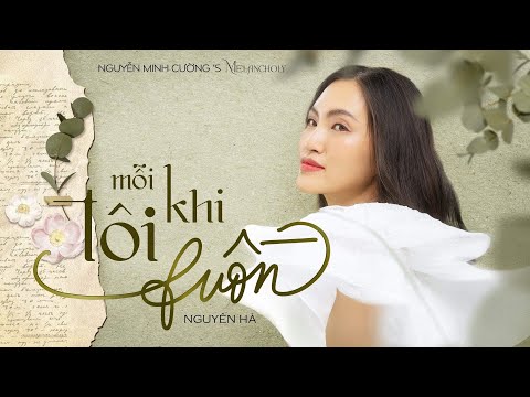 Video thumbnail for Mỗi Khi Tôi Buồn