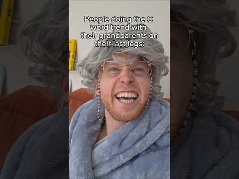 People Doing The C Word Trend With Their Grandparents