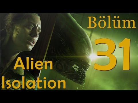 Alien Isolation #31 - Asansörde - (Türkçe Oynanış)