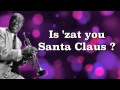 Zat You Santa Claus - Louis Armstrong with ...