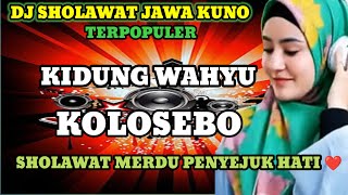 Download lagu DJ SHOLAWAT JAWA KUNO ' KIDUNG WAHYU KOLOSEBO' SHOLAWAT MERDU PENYEJUK HATI ❤#walisongo  mp3