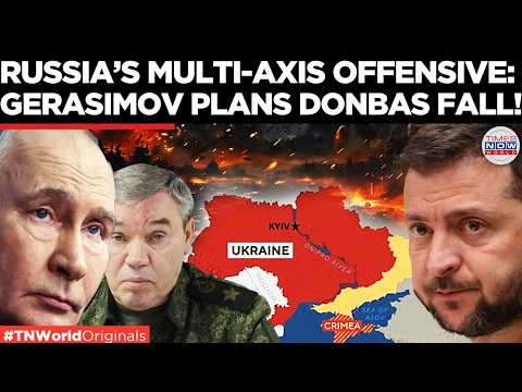 DONBASS FALLING?: Gerasimov Details Capture Of Key Settlements In Donbas Region | World News