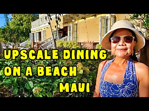 Upscale Dining On A Beach Pacific'O Restaurant Maui Awesome Great Food