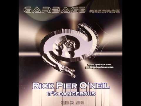 Rick Pier O'Neil - It's Dangerous (RPO Part 3)