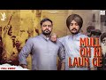 Mull Oh Ki Laun Ge (Full Video) Savvy Sandhu Ft. Bukka Jatt | Beat Cop | Gurdit Saharan