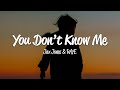 Jax Jones You Don T Know Me Lyrics Ft RAYE