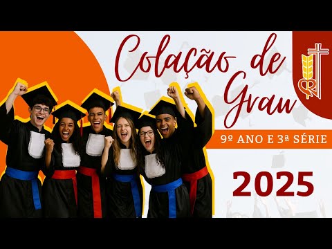 Colação de Grau | 9° ano e 3ª série