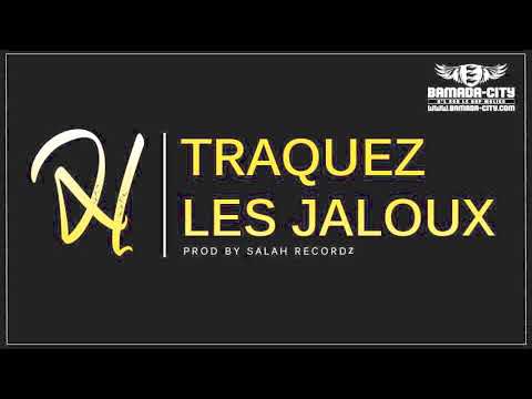 H - TRAQUEZ LES JALOUX