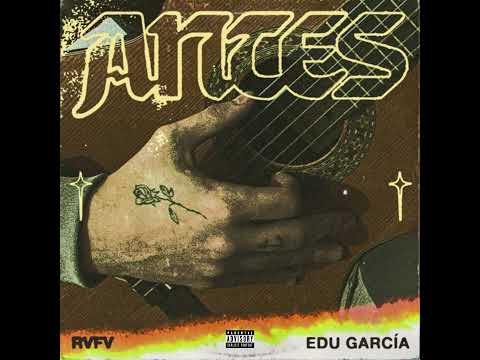 RVFV - Antes (REMIX) ft. Mike Towers, Quevedo, Rosalia, Duki, Edu Garcia