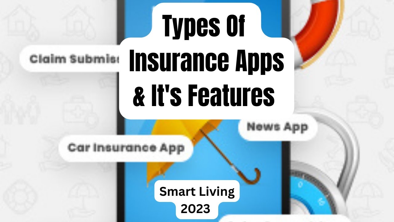 Insurance Applications  It's Features and Benefits Of Using Insurance Apps In 2023 || 3.0