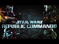 Star Wars Republic Commando #3 [Неизвестный враг] 