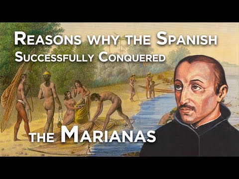 Reasons why the Spanish Successfully Conquered the Marianas