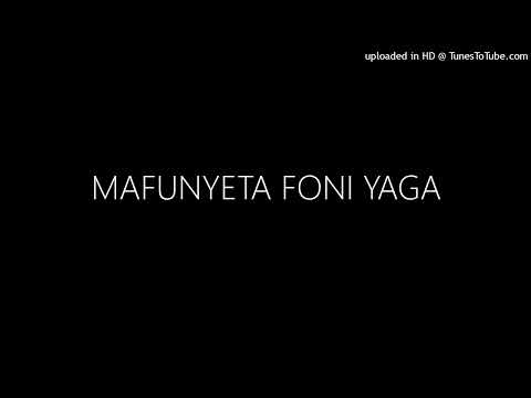 MAFUNYETA FONI YAGA