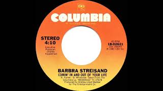 1982 HITS ARCHIVE: Comin’ In And Out Of Your Life - Barbra Streisand (stereo 45)