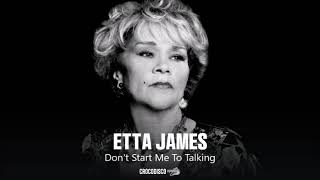 Etta James - Don&#39;t Start Me To Talking (2004)