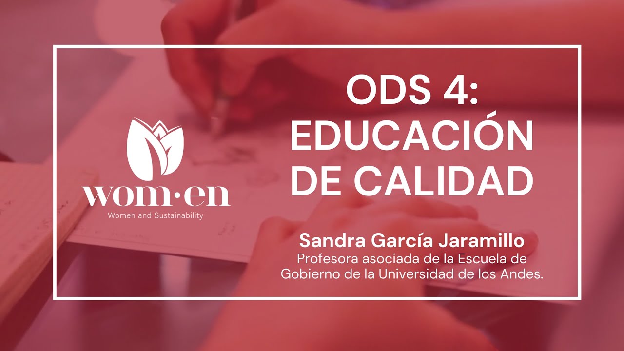 ODS 4: Educación de calidad | Sandra García Jaramillo | Youth Social Impact Leaders