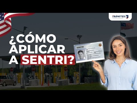 SENTRI CARD: Everything You Need to Know to Apply 🚗✈️ in the USA
