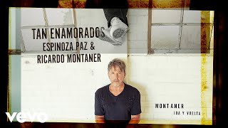 Espinoza Paz, Ricardo Montaner - Tan Enamorados (Cover Audio)