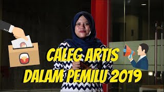WOW TODAY: Caleg Artis dalam Pemilu 2019