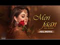 Meri Jaan | Full Movie | Hiba Bukhari And Agha Ali | A True Lovestory | Pakistani Movie