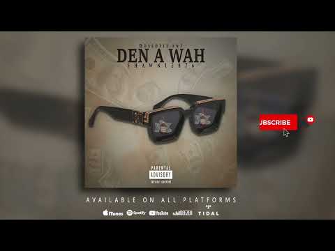 SHAWNIE876 DEN A WAH