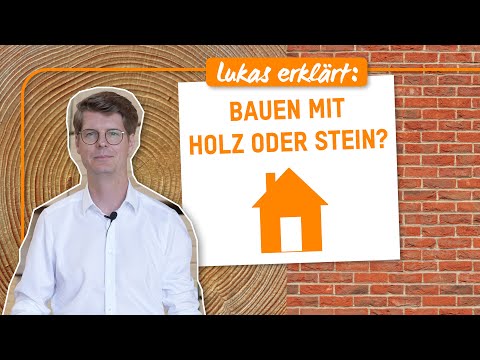 Lukas erklärt #2: Bauen mit Holz oder Stein?
