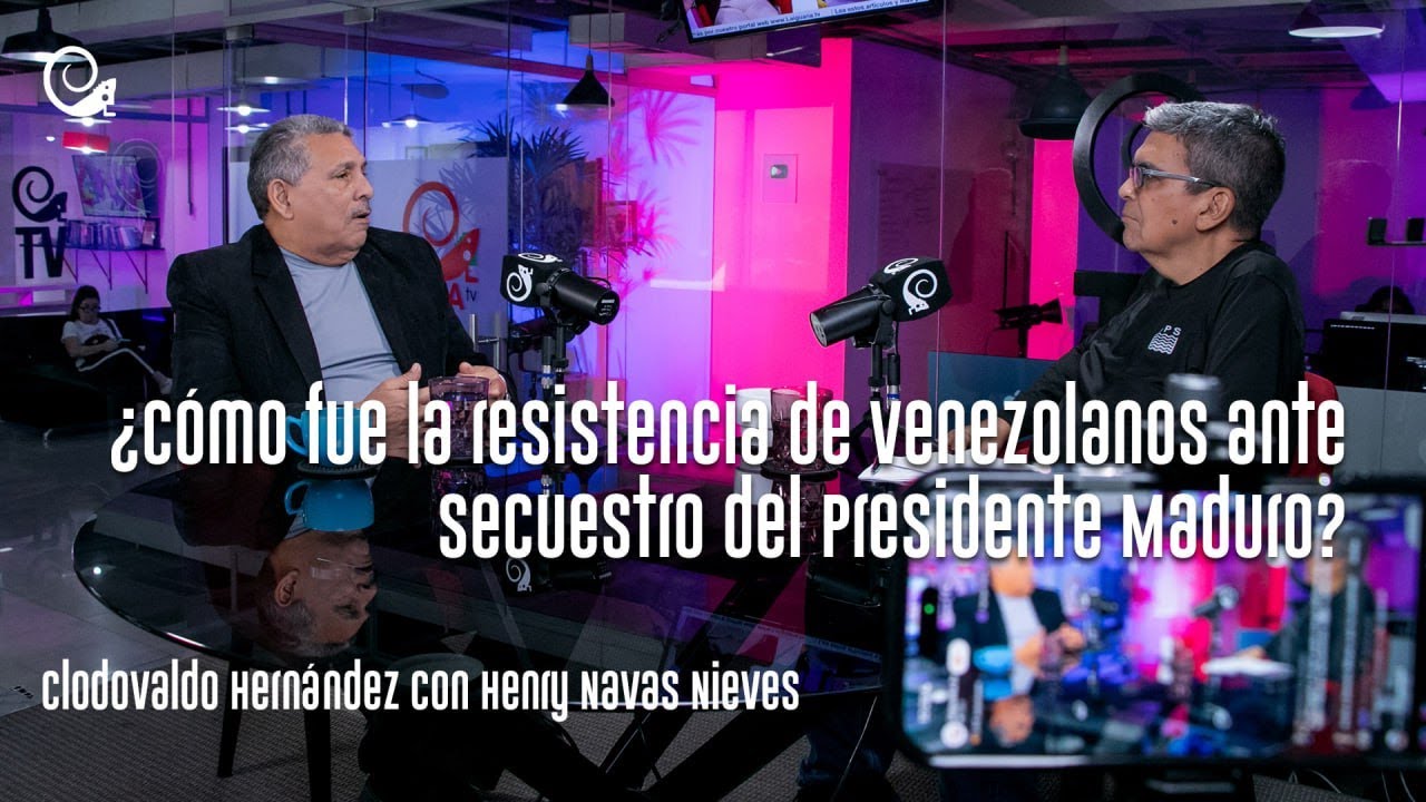 ¿Cómo fue la resistencia de los venezolanos ante el secuestro del presidente Maduro? Henry Navas