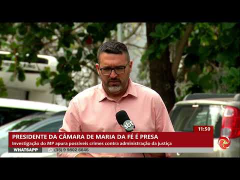 Presidente da Câmara de Maria da Fé é presa após investigação