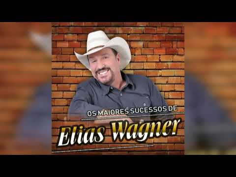 Elias Wagner -CD Completo os maiores sucessos