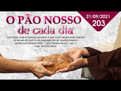 O Pão Nosso de Cada Dia com André Luis Chiarini Villar | 203º Programa | 21/09/2021
