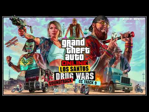 GTA Online: Los Santos Drug Wars Original Soundtrack - CC Track 9