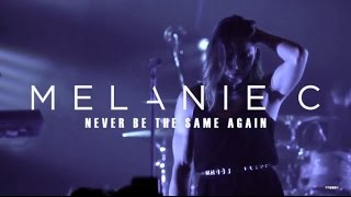 Melanie C - Never Be The Same Again (Cry Me a River Remix)