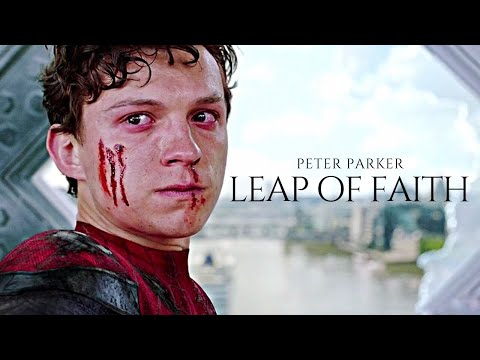 (Marvel) Peter Parker | A Leap Of Faith