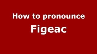 How to pronounce Figeac