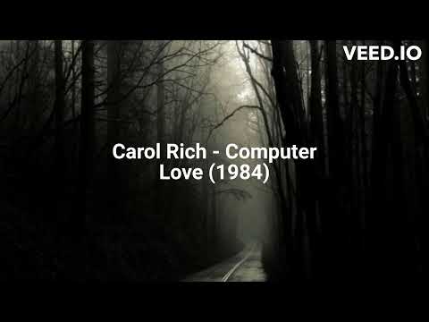 Carol Rich - Computer Love (1984)