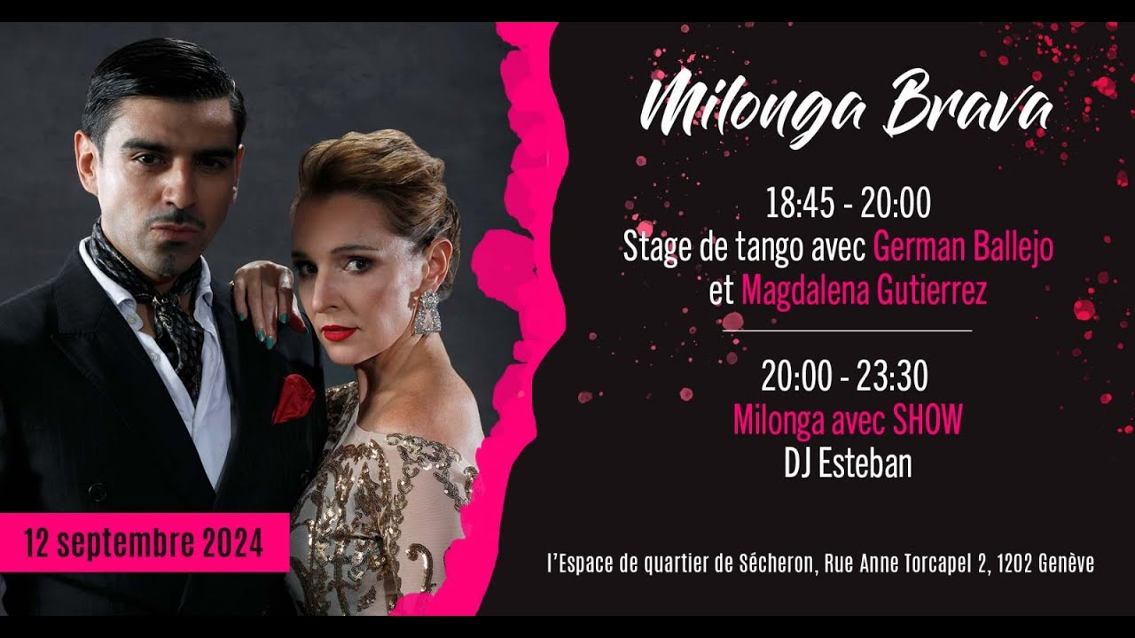Magdalena Gutierrez & Germán Ballejo - La Tupungatina, Pugliese @ Milonga Brava - Geneva