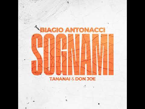 Biagio Antonacci - Sognami (feat. Tananai & Don Joe)