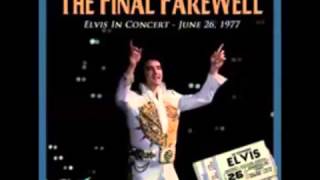 Elvis Presley  -The Final Farewell  June 26 1977  Full Album