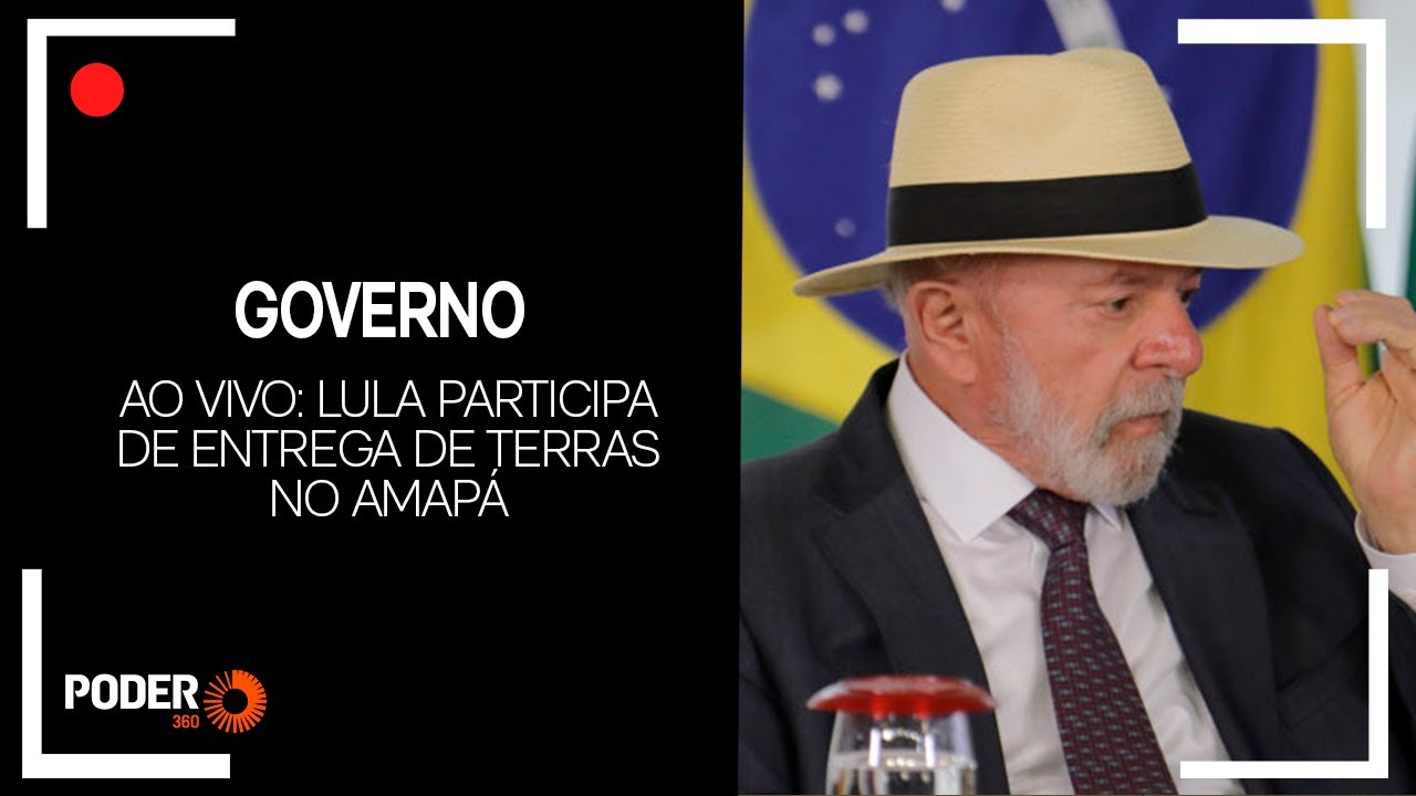 Ao vivo: Lula participa de entrega de terras no Amapá