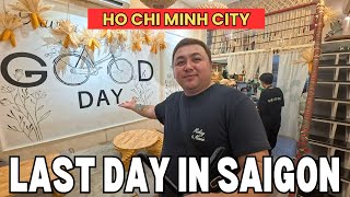 LAST DAY IN HO CHI MINH CITY | EXPLORING SAIGON ONE LAST TIME