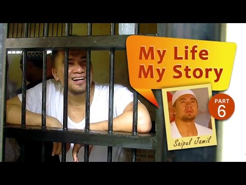 My Life My Story: Saipul Jamil (Part 6)