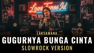 Download lagu Gugurnya Bunga Cinta (Laksamana) - Malaysia Slowrock Version (Video Lirik)  mp3