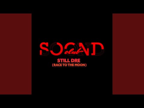 Still D.R.E. (Win the Moon Race)