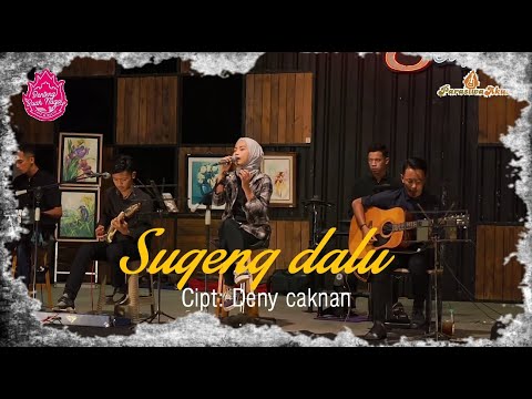 Sugeng Dalu  - Suci Tacik(Live Dragon Cafe)