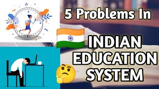 What is Wrong in our Education System || Education System In India || Problems In Education System